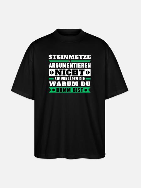 Stonemasons don't argue - Stanley/Stella Oversized Unisex Organic T-shirt Blaster 2.0 - black