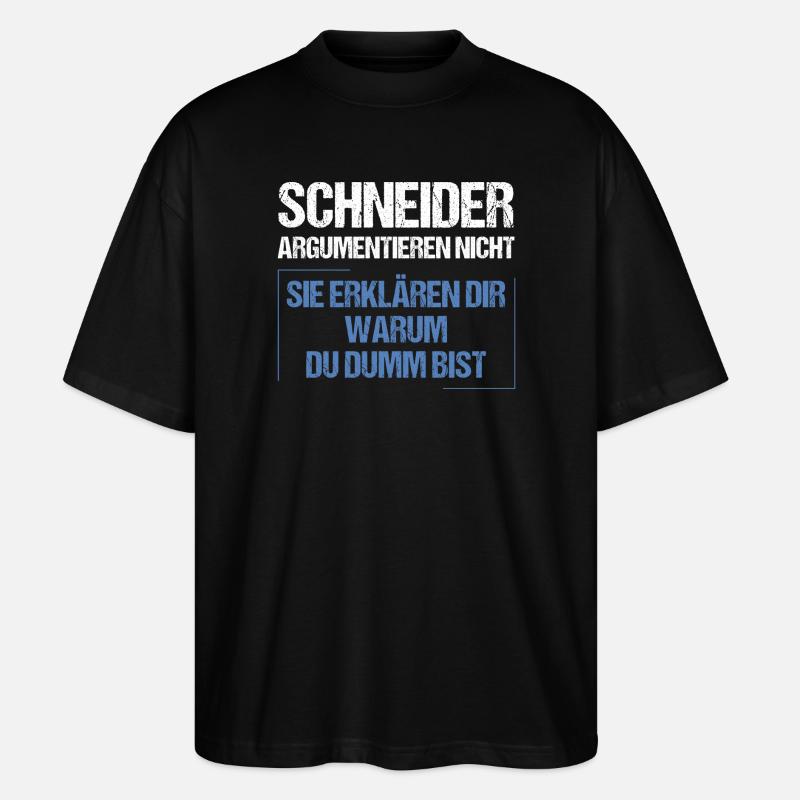 Schneider doesn't argue - Stanley/Stella Oversized Unisex Organic T-shirt Blaster 2.0 - black