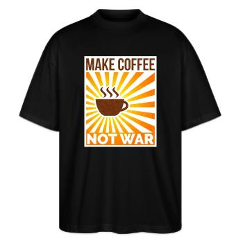 Make Coffee Not War Retro Spruch - Stanley/Stella Oversized Unisex Bio T-Shirt Blaster 2.0 - Schwarz - Vorne - Alina (178cm) & Michal (187cm)