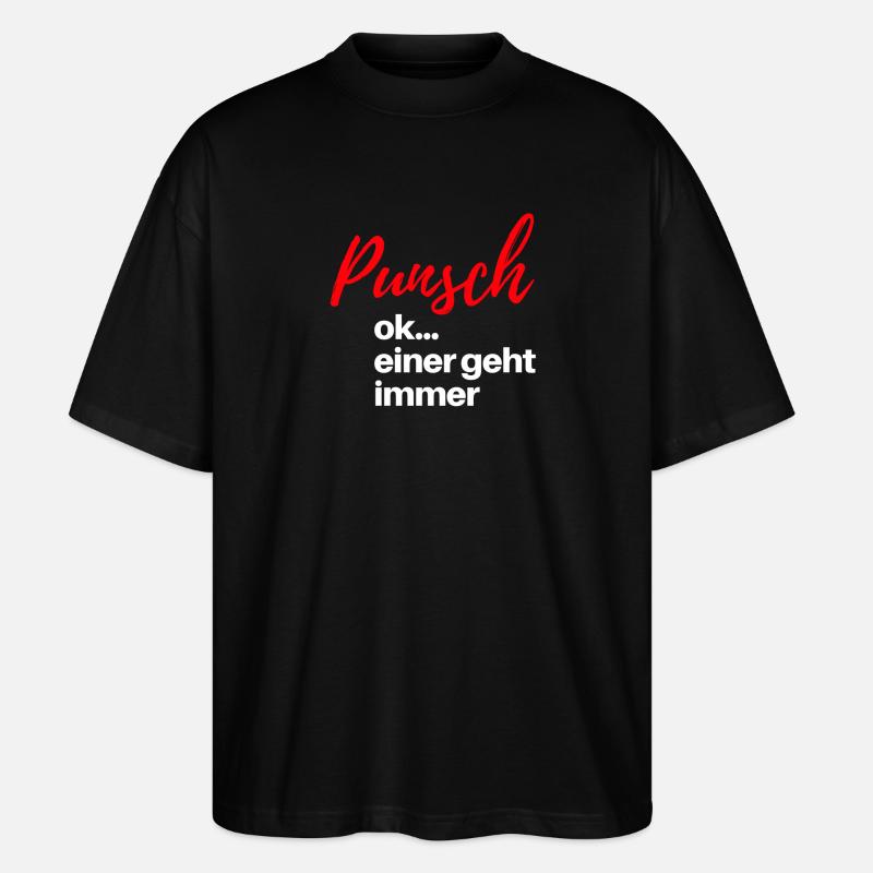 Punsch einer geht immer Weihnachtsmarkt - Stanley/Stella Oversized Unisex Bio T-Shirt Blaster 2.0 - Schwarz