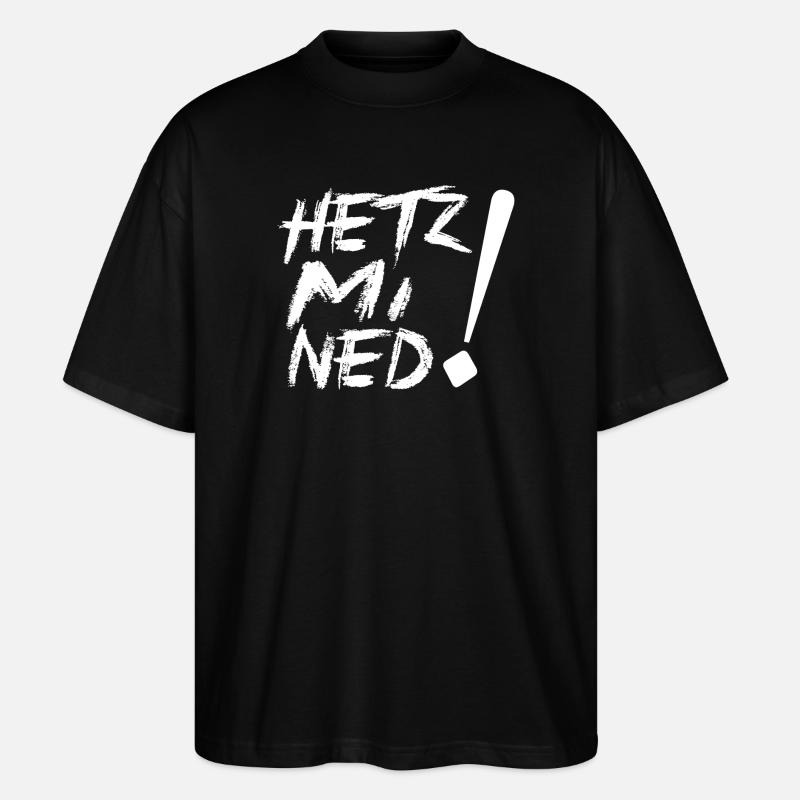 HETZ MI NED! - Stanley/Stella Oversized Unisex Bio T-Shirt Blaster 2.0 - Schwarz