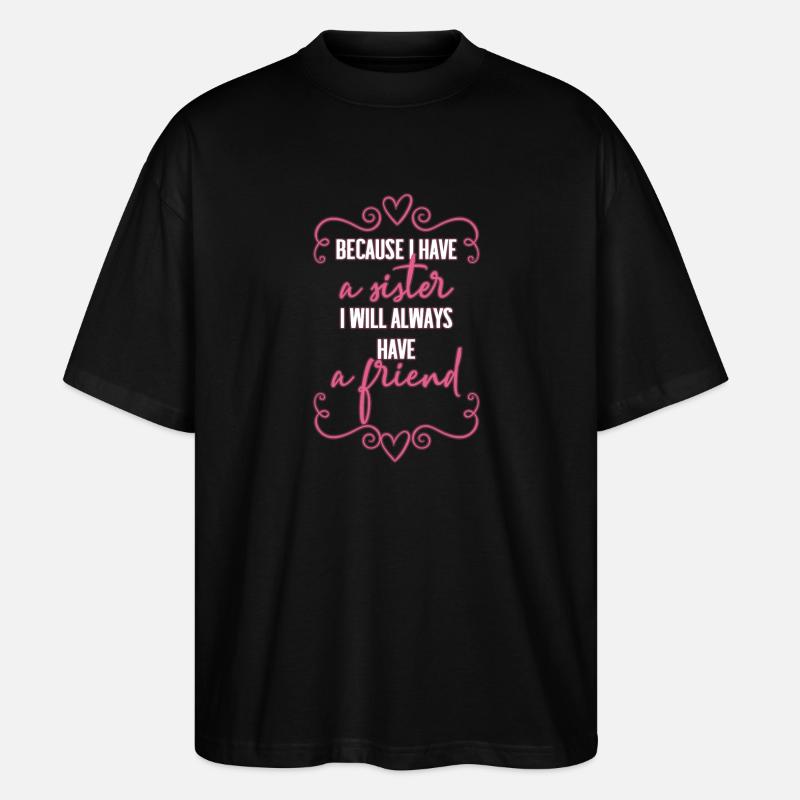 Schwester - Stanley/Stella Oversized Unisex Bio T-Shirt Blaster 2.0 - Schwarz