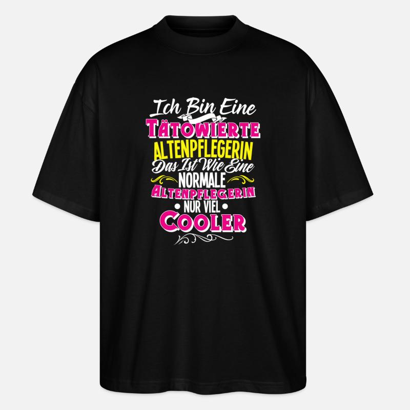 Altenpflegerin Tattoo - Stanley/Stella Oversized Unisex Bio T-Shirt Blaster 2.0 - Schwarz