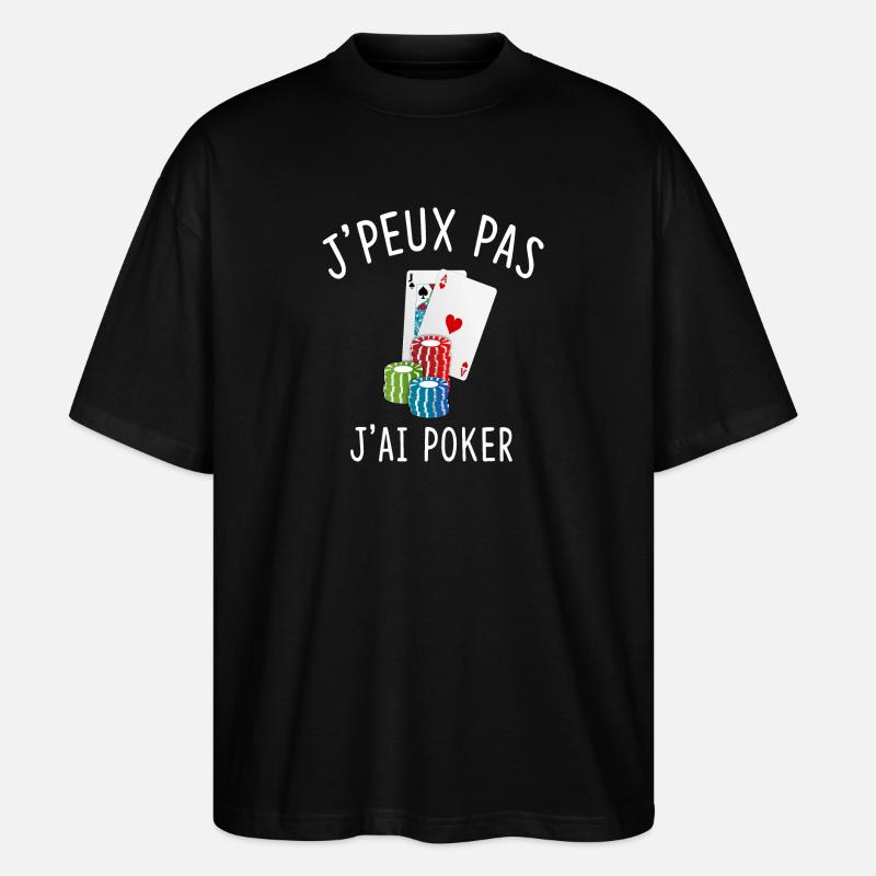 J'PEUX PAS J'AI POKER - T-shirt bio Blaster 2.0 coupe oversize Stanley/Stella Unisexe - noir