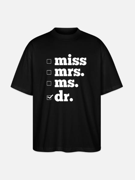 Ph.D. Doctorate - Stanley/Stella Oversized Unisex Organic T-shirt Blaster 2.0 - black