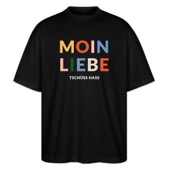Moin Liebe, Tschüss Hass, in bunt - Stanley/Stella Oversized Unisex Bio T-Shirt Blaster 2.0 - Schwarz - Vorne - Alina (178cm) & Michal (187cm)