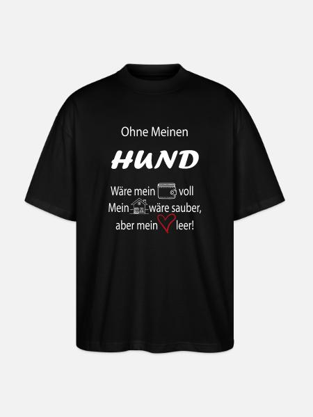 Ohne mein Hund - Stanley/Stella Oversized Unisex Bio T-Shirt Blaster 2.0 - Schwarz