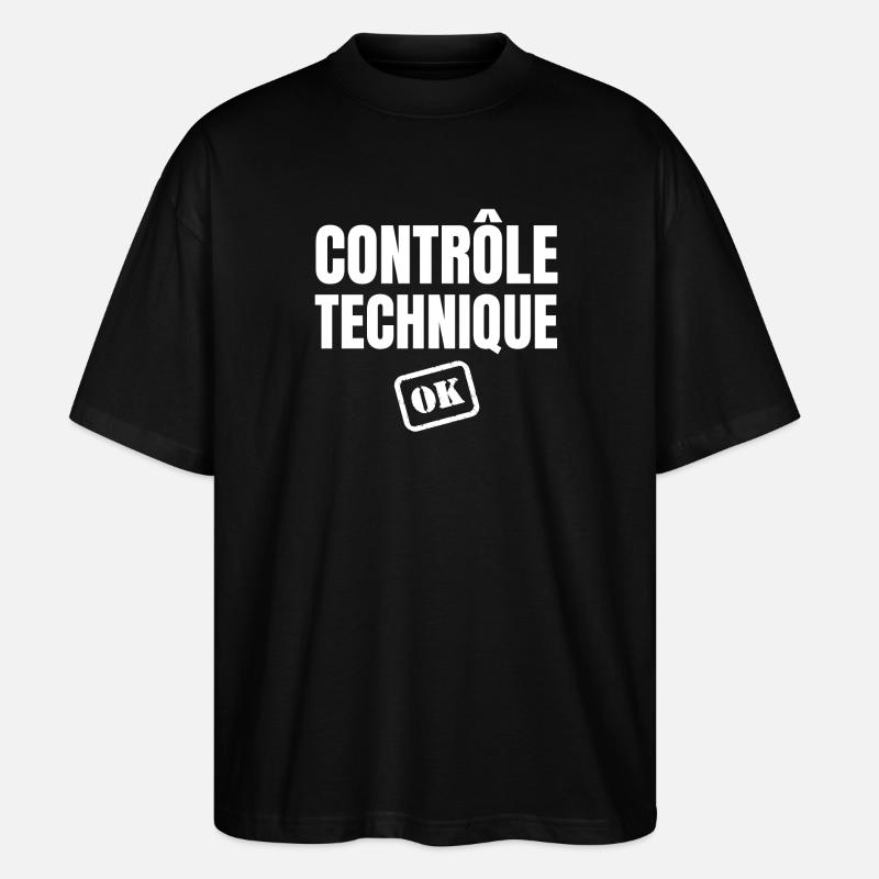 contrôle technique ok, phrase drôle - T-shirt bio Blaster 2.0 coupe oversize Stanley/Stella Unisexe - noir