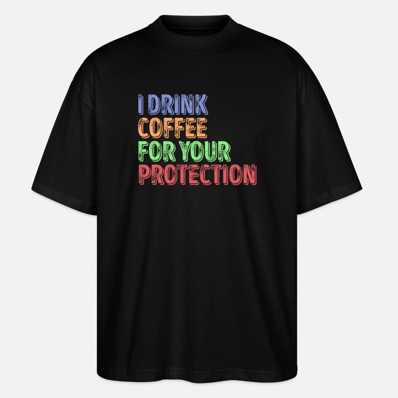 Koffein Kaffe Humorvoll Statement Kaffeeliebhaber - Stanley/Stella Oversized Unisex Bio T-Shirt Blaster 2.0 - Schwarz