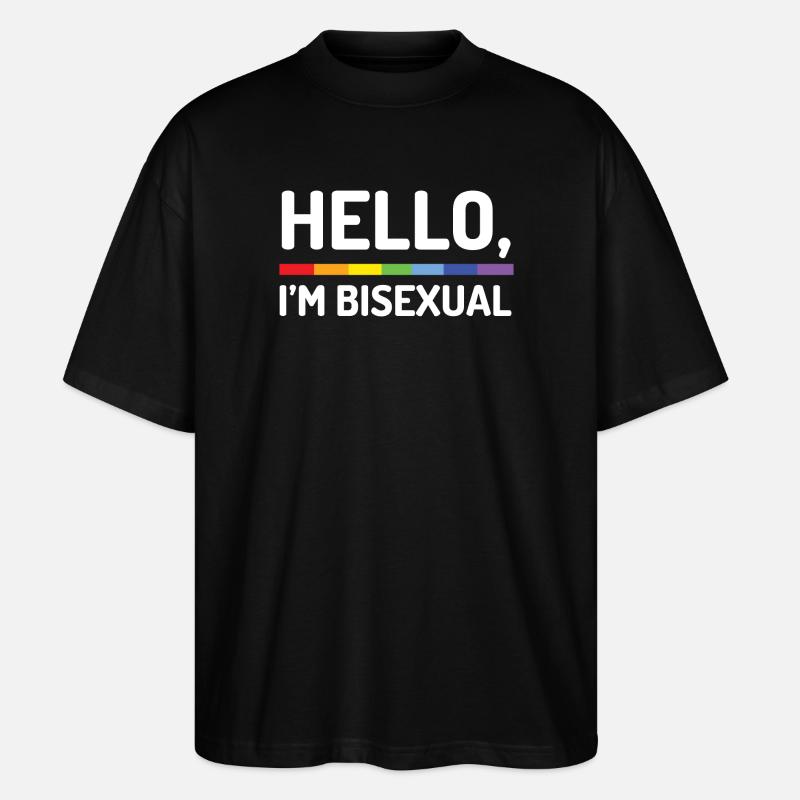 Hello, I’m Bisexual - Stanley/Stella Oversized Unisex Organic T-shirt Blaster 2.0 - black