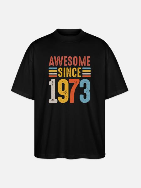 Awesome Since 1973 Retro Badge - Stanley/Stella Oversized Unisex Organic T-shirt Blaster 2.0 - black