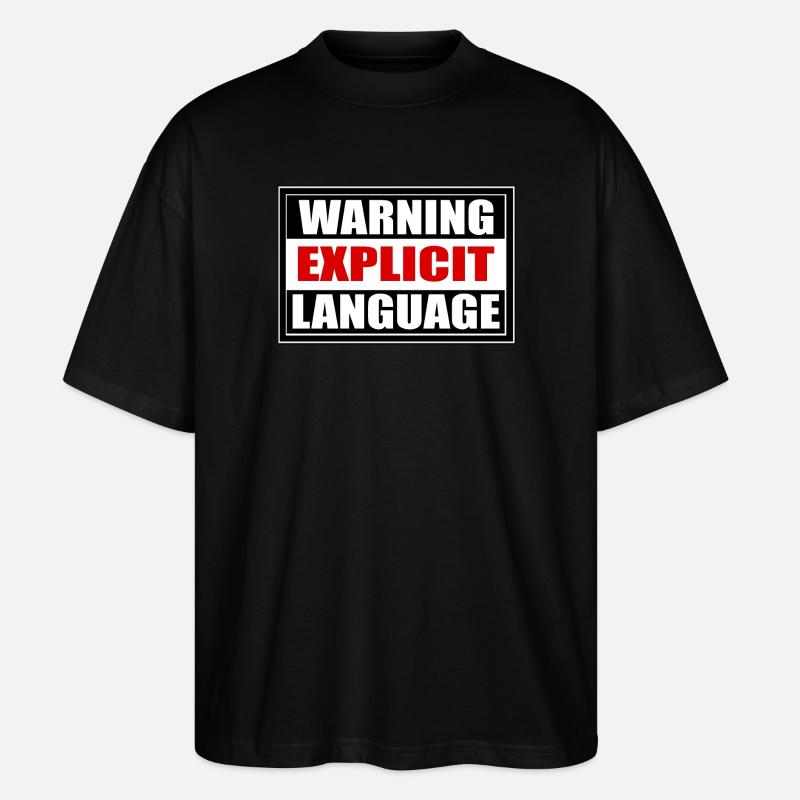 Attention coarse language - Stanley/Stella Oversized Unisex Organic T-shirt Blaster 2.0 - black