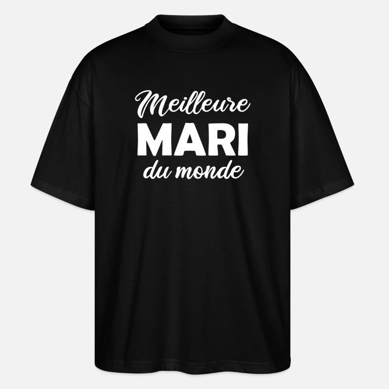 Meilleur Mari du monde - T-shirt bio Blaster 2.0 coupe oversize Stanley/Stella Unisexe - noir