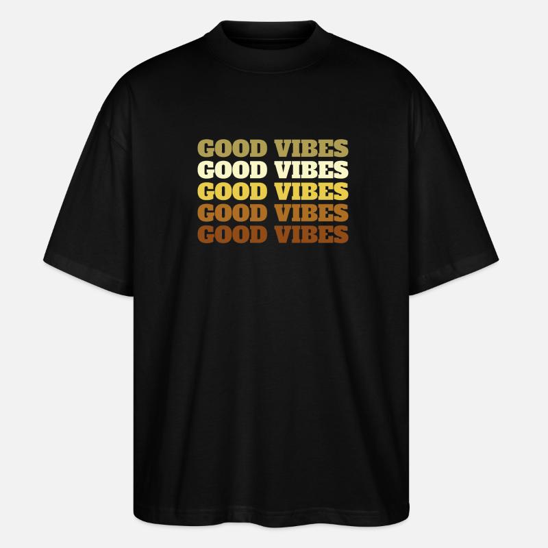 Good Vibes - Stanley/Stella Oversized Unisex Bio T-Shirt Blaster 2.0 - Schwarz