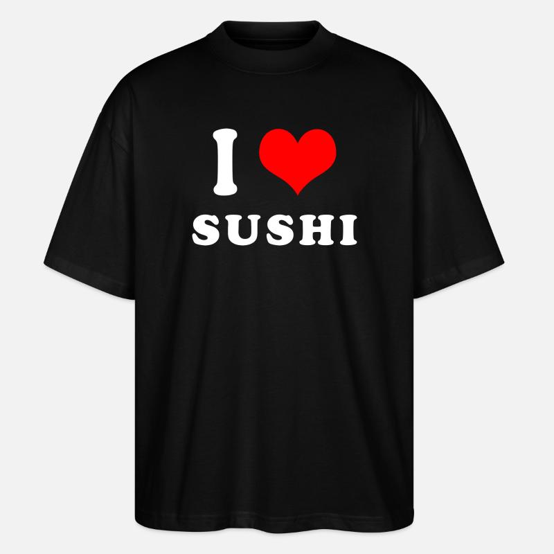 Ich liebe Sushi - Stanley/Stella Oversized Unisex Bio T-Shirt Blaster 2.0 - Schwarz
