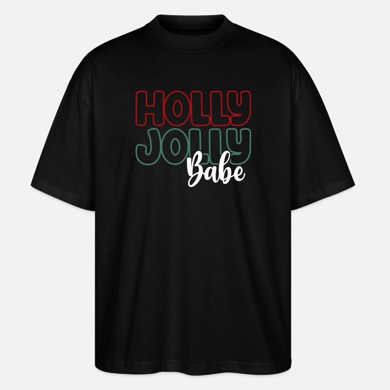 Holly Jolly Babe - Stanley/Stella Oversized Unisex Bio T-Shirt Blaster 2.0 - Schwarz