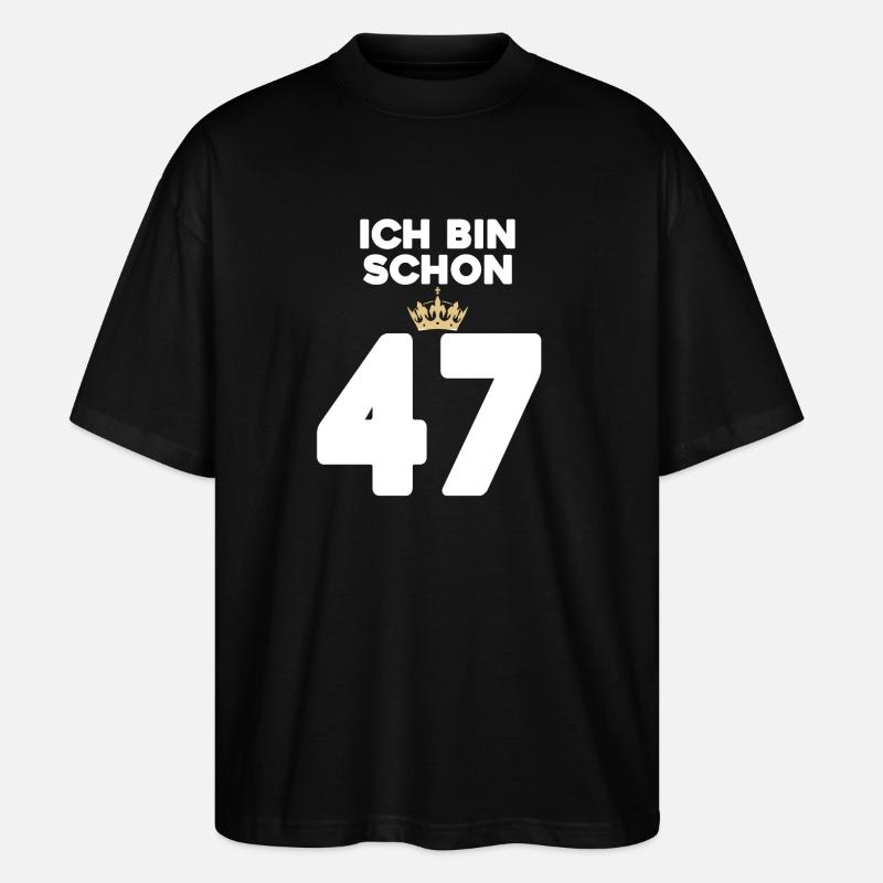 ICH BIN 37 - Stanley/Stella Oversized Unisex Bio T-Shirt Blaster 2.0 - Schwarz
