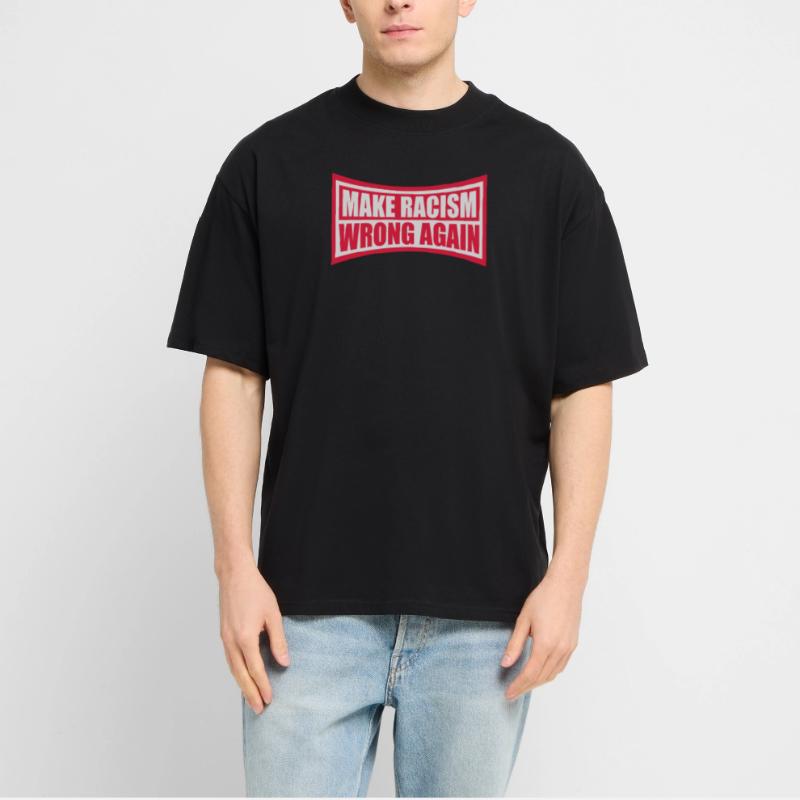 make racism wrong again Stanley/Stella Oversized Unisex Organic T-shirt Blaster 2.0