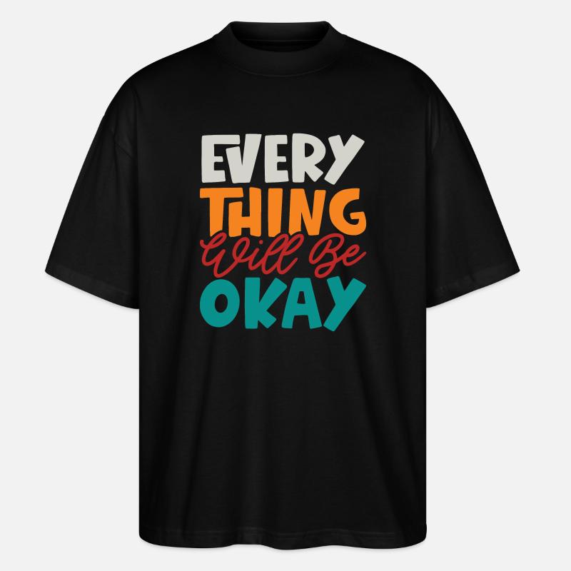 Alles wird gut - Stanley/Stella Oversized Unisex Bio T-Shirt Blaster 2.0 - Schwarz