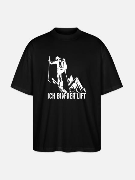 Ich bin der Lift – Skitour Spruch - Stanley/Stella Oversized Unisex Bio T-Shirt Blaster 2.0 - Schwarz