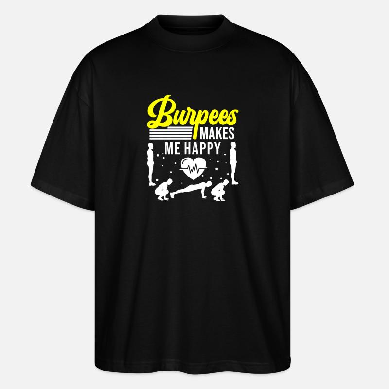 Les burpees me rendent heureuse - T-shirt bio Blaster 2.0 coupe oversize Stanley/Stella Unisexe - noir