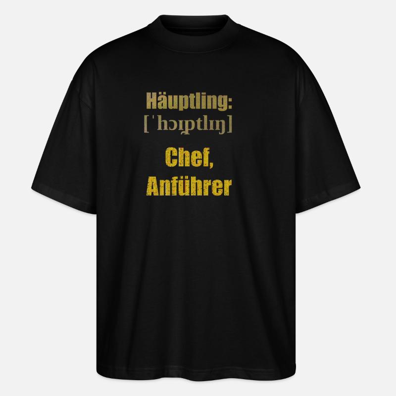häuptling chef - Stanley/Stella Oversized Unisex Bio T-Shirt Blaster 2.0 - Schwarz