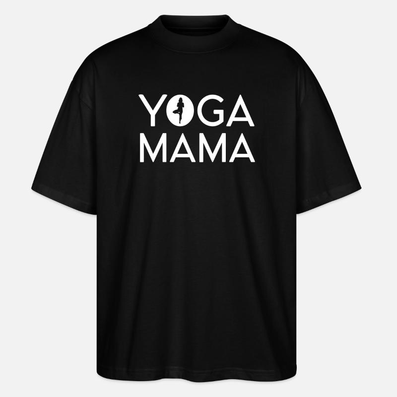 Yoga Mama - Stanley/Stella Oversized Unisex Bio T-Shirt Blaster 2.0 - Schwarz