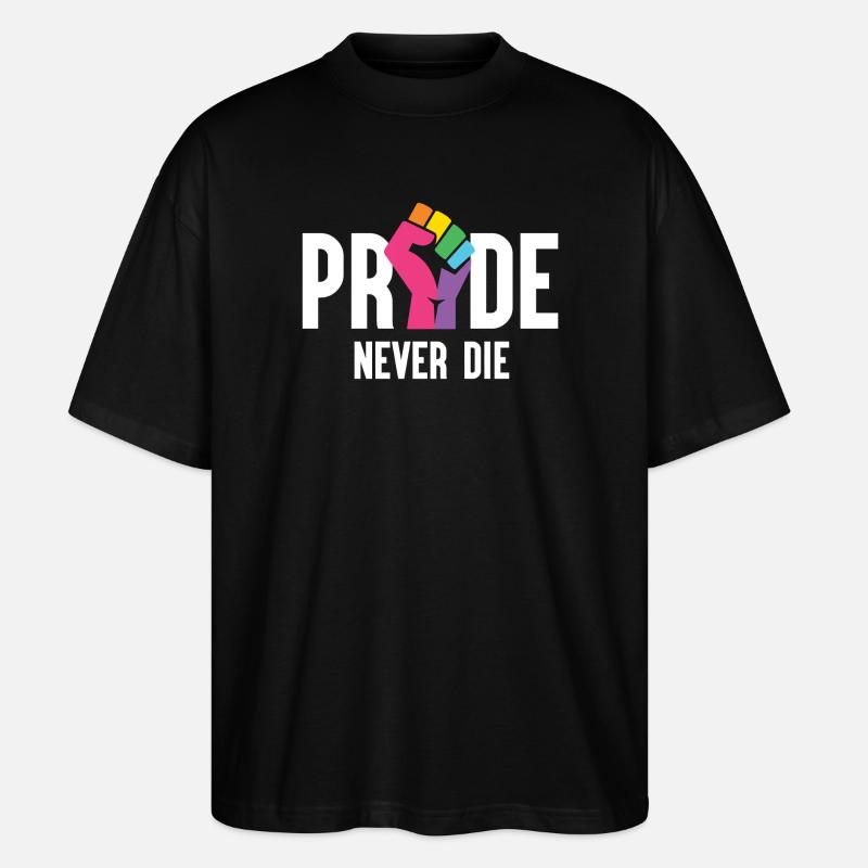 Pride Month LGBT - Pride Never Die - Stanley/Stella Oversized Unisex Bio T-Shirt Blaster 2.0 - Schwarz