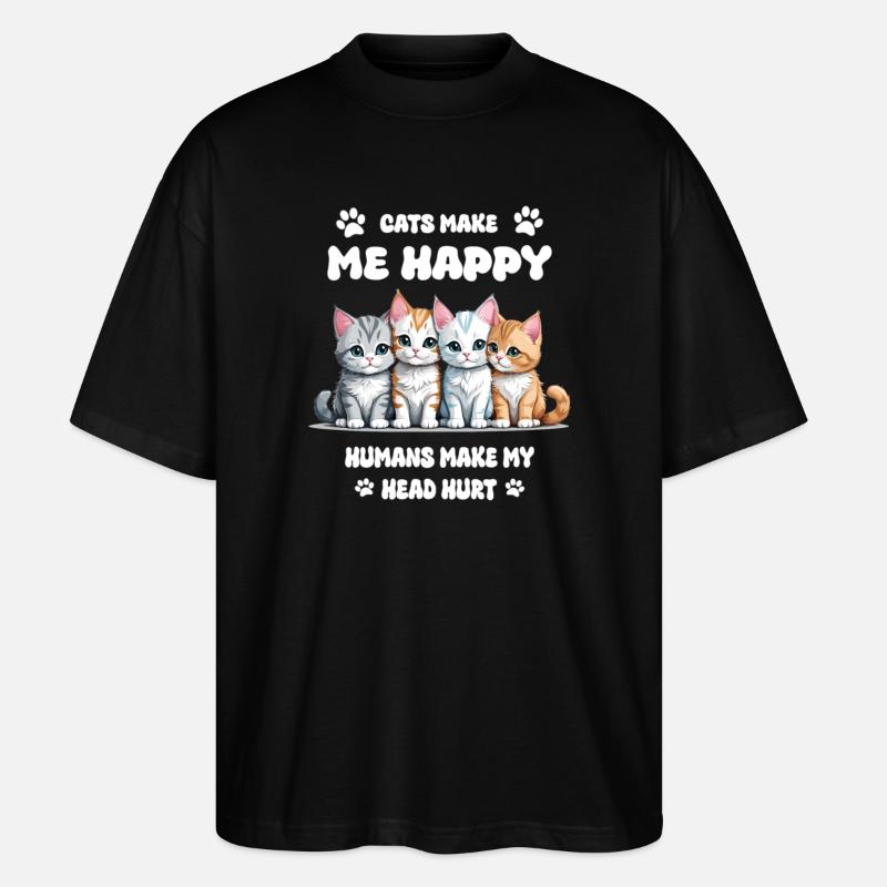 Cats make me happy... - Stanley/Stella Oversized Unisex Organic T-shirt Blaster 2.0 - black