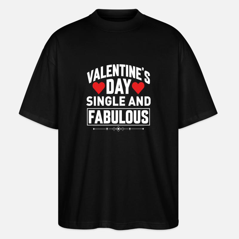 La Saint-Valentin célibataire et fabuleuse - T-shirt bio Blaster 2.0 coupe oversize Stanley/Stella Unisexe - noir