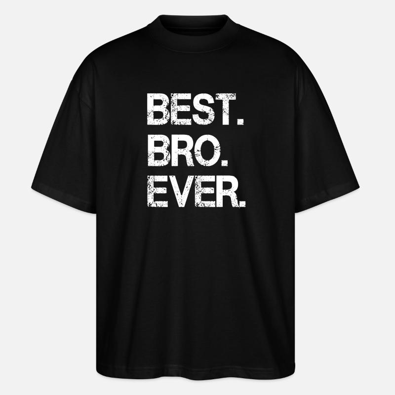 Auffälliges monochromes "Best Bro Ever"-Design - Stanley/Stella Oversized Unisex Bio T-Shirt Blaster 2.0 - Schwarz
