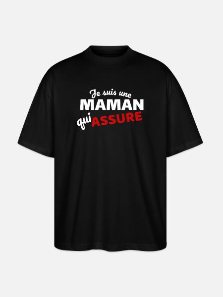 Maman qui Assure quote - Expression Empowerment - Stanley/Stella Oversized Unisex Organic T-shirt Blaster 2.0 - black