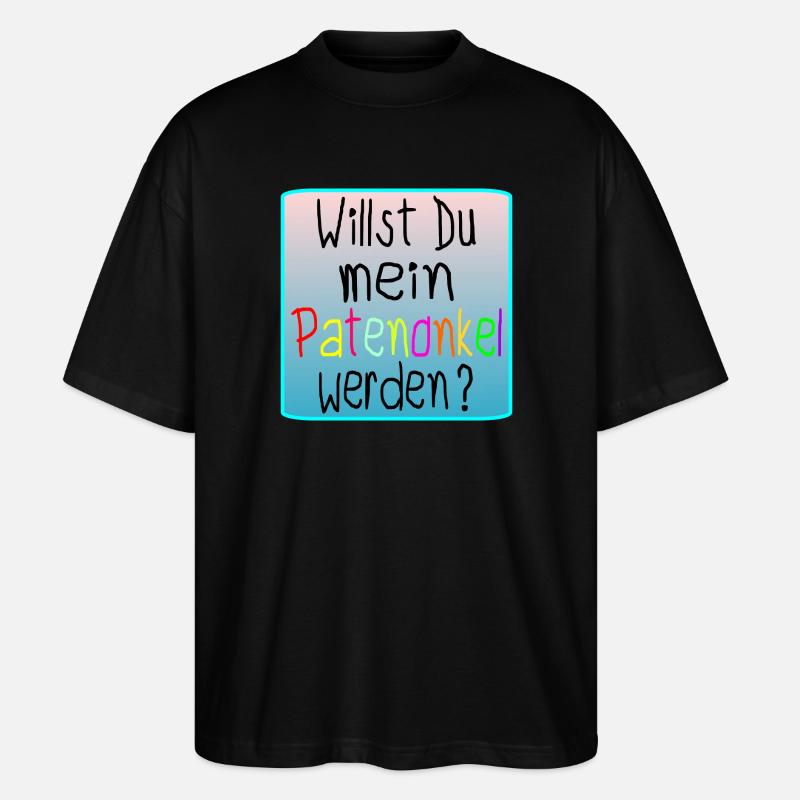TAUFE - PATENONKEL WERDEN - Stanley/Stella Oversized Unisex Bio T-Shirt Blaster 2.0 - Schwarz