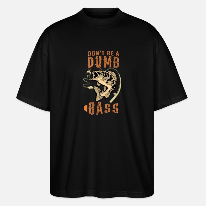 Don't Be a Dumb Bass - Stanley/Stella Oversized Unisex Bio T-Shirt Blaster 2.0 - Schwarz
