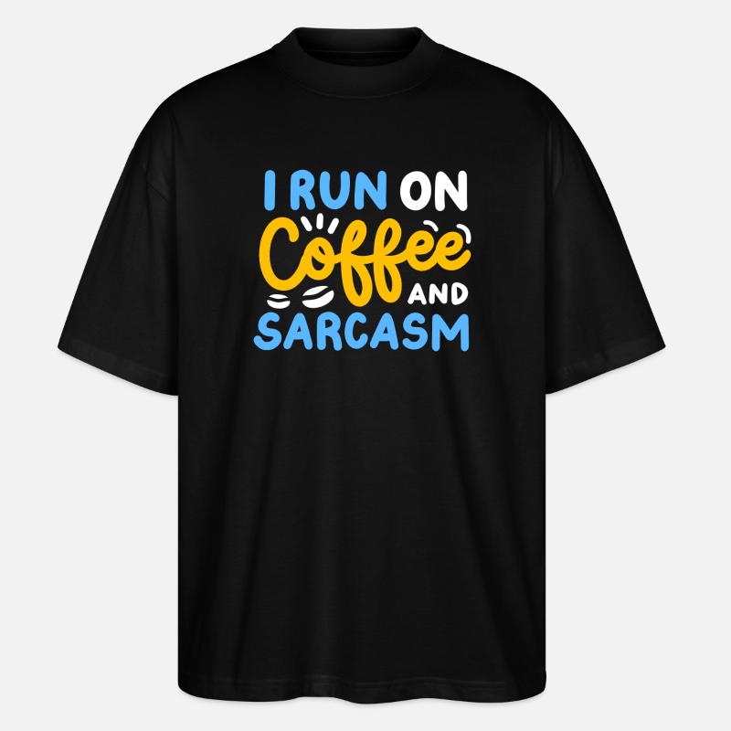 Kaffee und Sarkasmus - Stanley/Stella Oversized Unisex Bio T-Shirt Blaster 2.0 - Schwarz