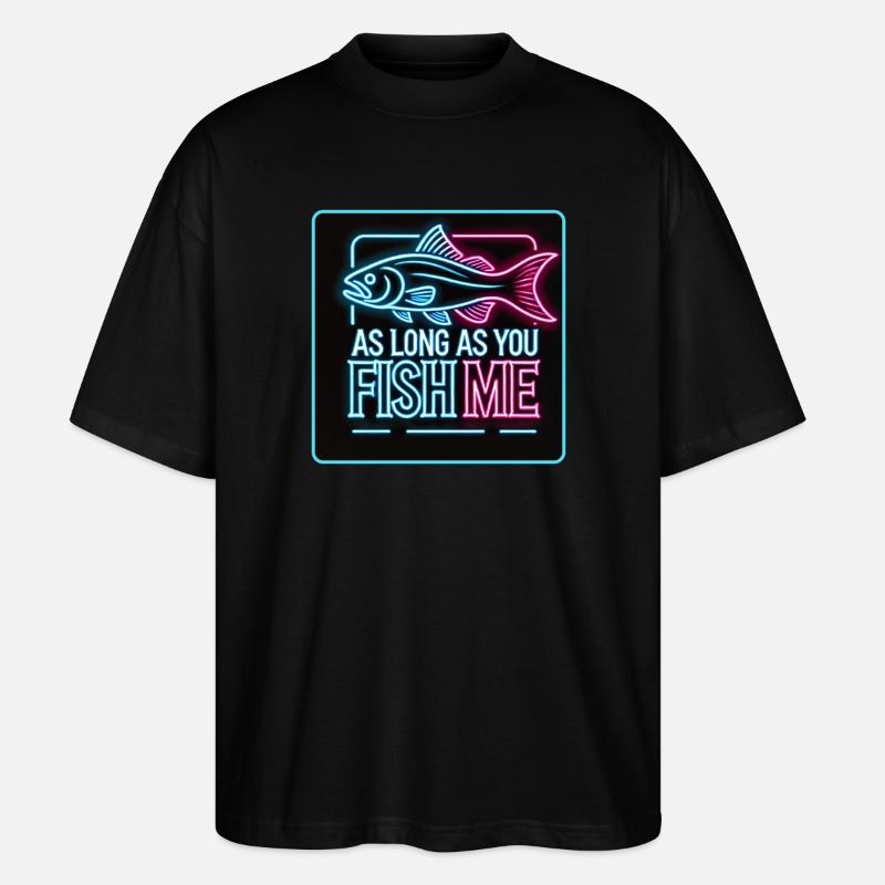 Solange du mich fischst Barsch Design - Stanley/Stella Oversized Unisex Bio T-Shirt Blaster 2.0 - Schwarz