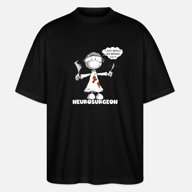 Neurochirurg Spruch Chirurg Strichmännchen Cartoon - Stanley/Stella Oversized Unisex Bio T-Shirt Blaster 2.0 - Schwarz