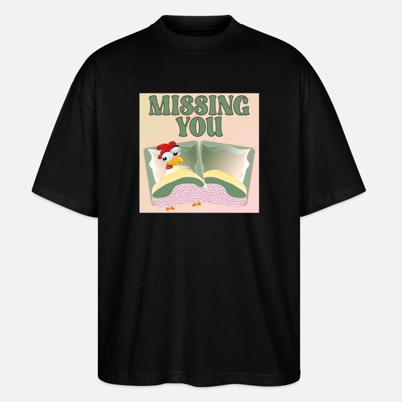 MISSING YOU - CHICKEN BED - Stanley/Stella Oversized Unisex Organic T-shirt Blaster 2.0 - black