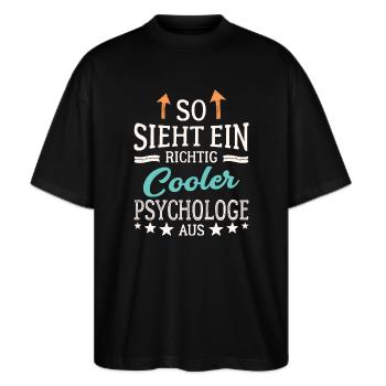 So sieht ein richtig cooler Psychologe aus - Stanley/Stella Oversized Unisex Bio T-Shirt Blaster 2.0 - Schwarz - Vorne - Alina (178cm) & Michal (187cm)