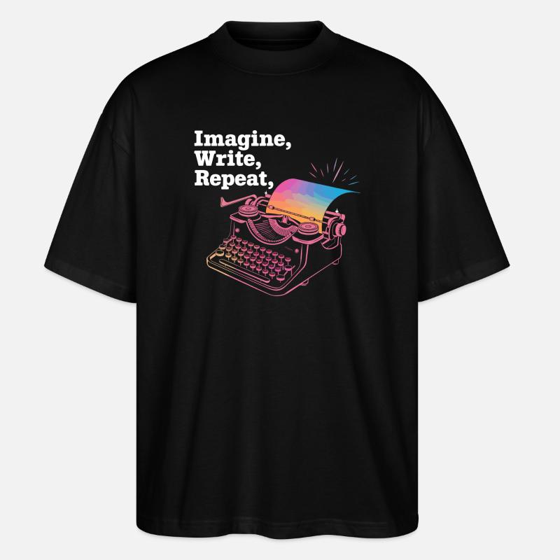 Imagine, Write, Repeat - Stanley/Stella Oversized Unisex Organic T-shirt Blaster 2.0 - black