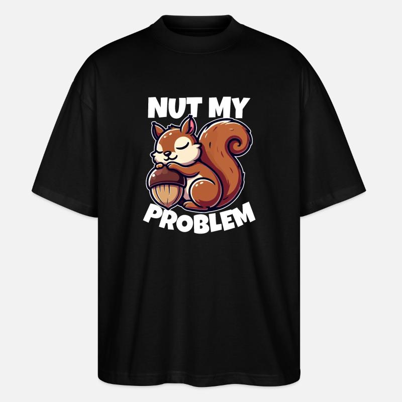 Nut My Problem - Witziges Eichhörnchen-Design - Stanley/Stella Oversized Unisex Bio T-Shirt Blaster 2.0 - Schwarz