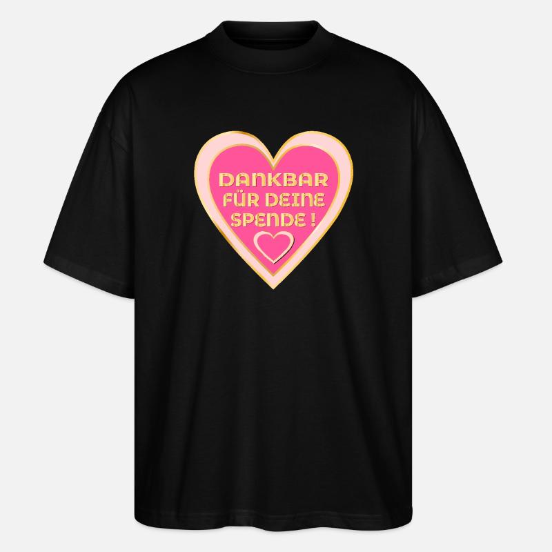 SPENDERIN DANKBARKEIT - SPENDE HERZ - Stanley/Stella Oversized Unisex Bio T-Shirt Blaster 2.0 - Schwarz