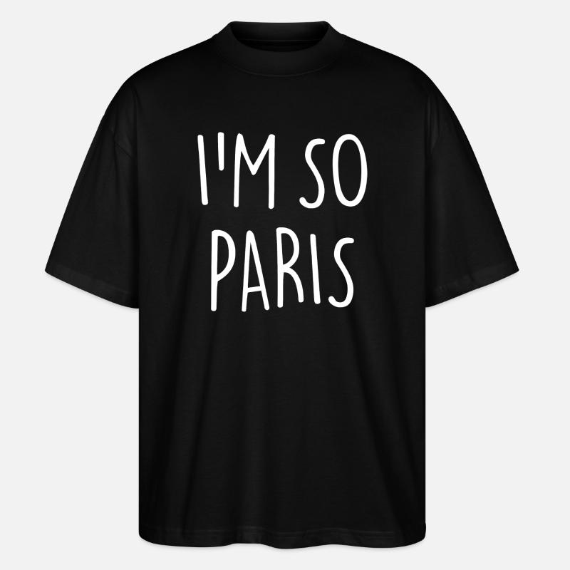 I'M SO PARIS - Stanley/Stella Oversized Unisex Bio T-Shirt Blaster 2.0 - Schwarz