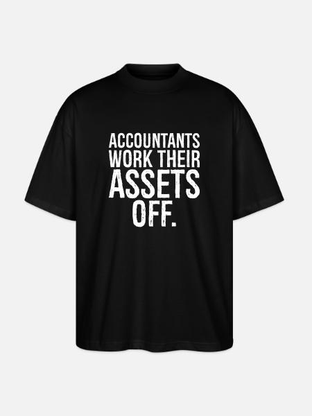 accountants work their assets off - Stanley/Stella Oversized Unisex Bio T-Shirt Blaster 2.0 - Schwarz