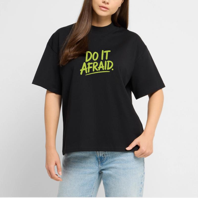 Do It Afraid Courage Development Motivation Stanley/Stella Oversized Unisex Organic T-shirt Blaster 2.0