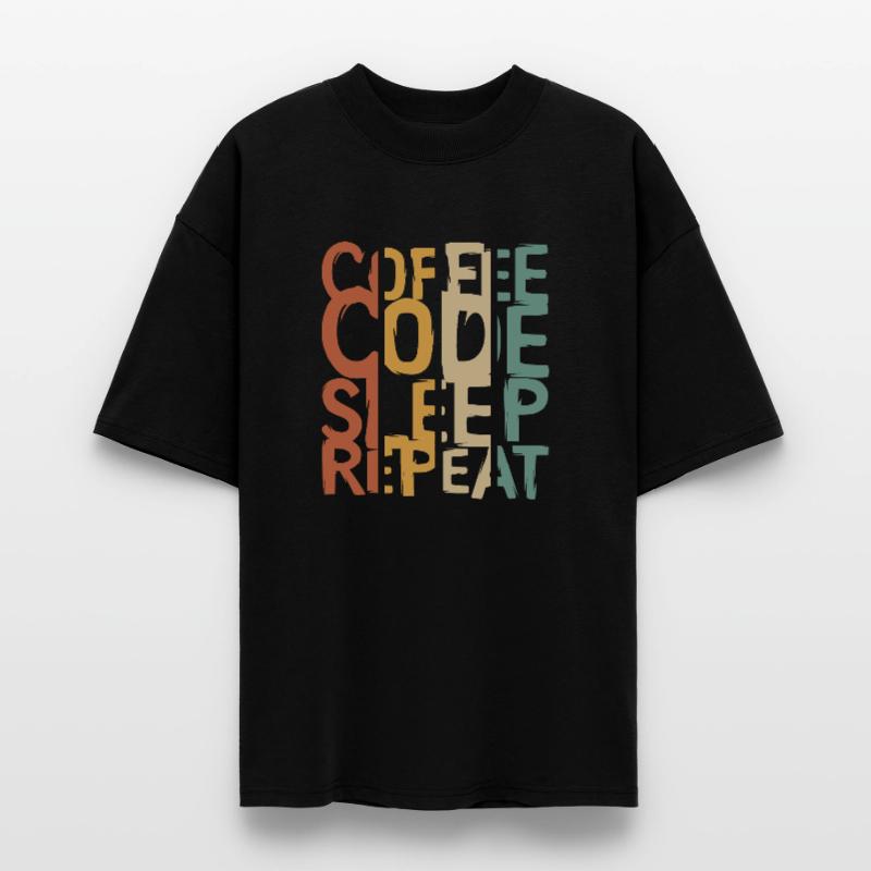 Coffee Code Sleep Repeat – Developer Design Stanley/Stella Oversized Unisex Organic T-shirt Blaster 2.0