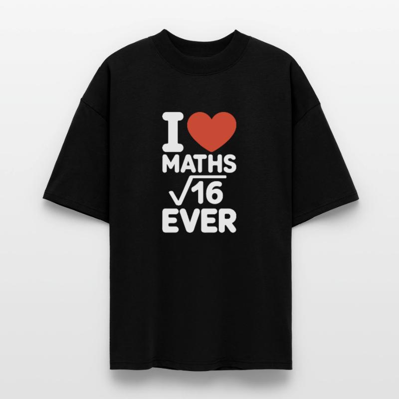 Math I Love Maths Math Nerd Math Teacher Stanley/Stella Oversized Unisex Organic T-shirt Blaster 2.0