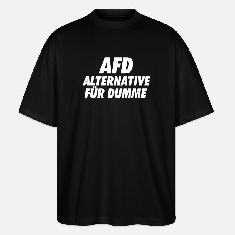AFD Alternative for Stupid Signs Set - Stanley/Stella Oversized Unisex Organic T-shirt Blaster 2.0 - black