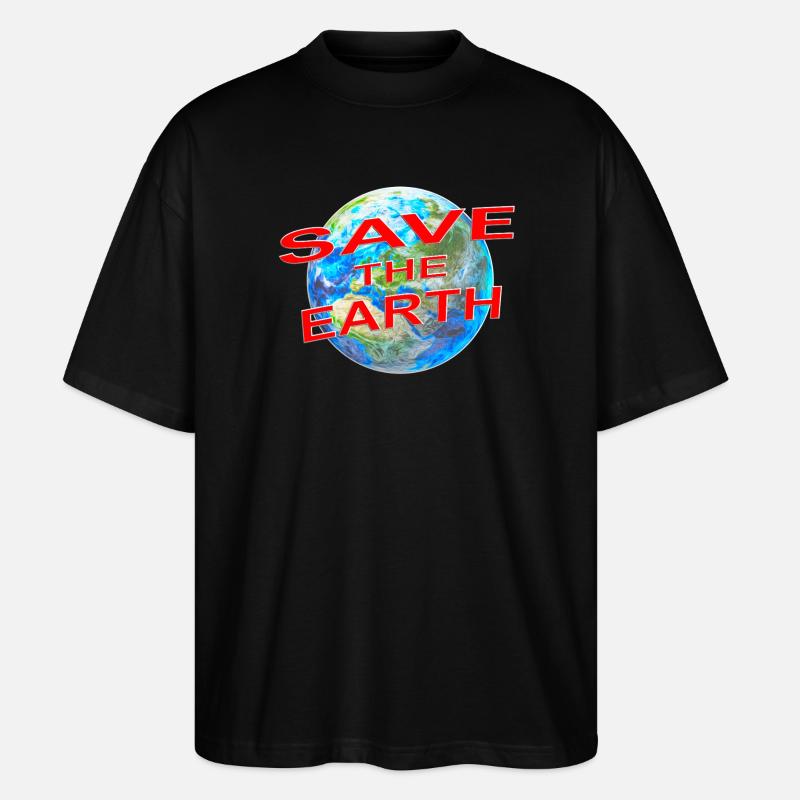Save the Earth  - Stanley/Stella Oversized Unisex Bio T-Shirt Blaster 2.0 - Schwarz