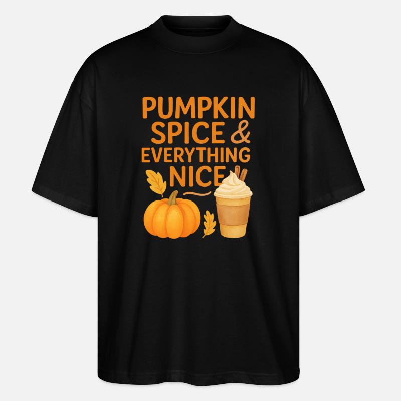 pumpkin spice and everything nice - Stanley/Stella Oversized Unisex Bio T-Shirt Blaster 2.0 - Schwarz